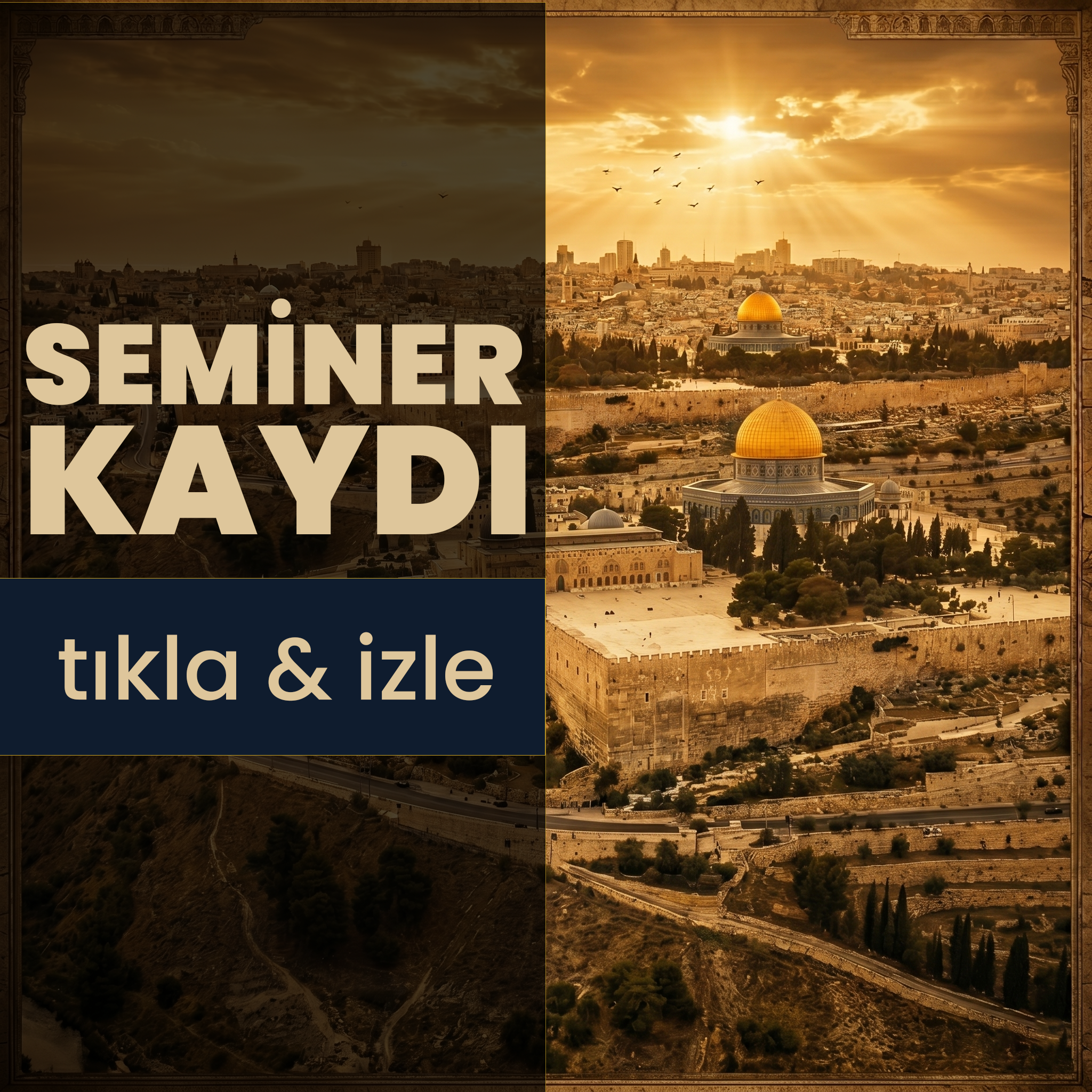 Ortadoğu ve Kudüs'ün Dünü-Bugünü | Video Kaydı