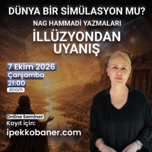 Dünya Bir Simülasyon Mu? Nag Hammadi Yazmaları ve İllüzyondan Uyanış